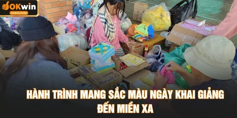 Hành trình mang sắc màu ngày khai giảng đến miền xa